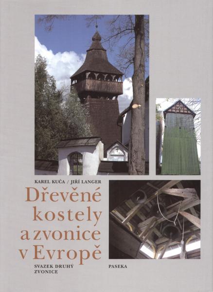 Dřevěné kostely a zvonice v Evropě, Jiří Langer – Karel Kuča