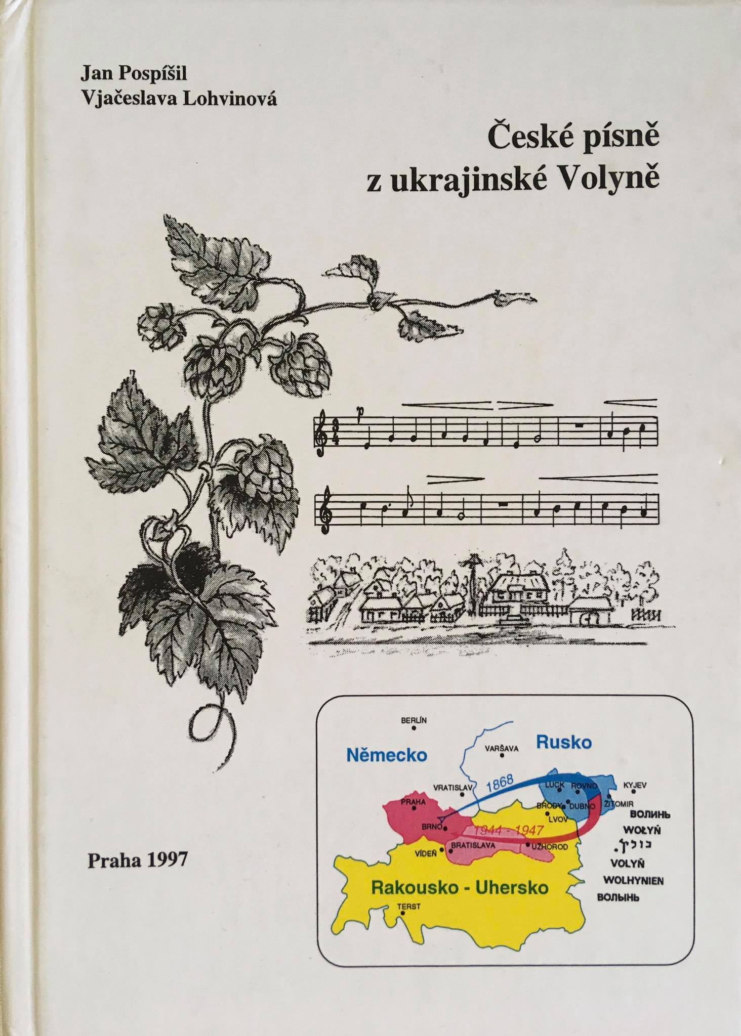 České písně z ukrajinské Volyně, J.Pospíšil, V.Lohvinová