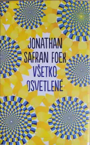 Všetko osvetlené, Jonathan Safran Foer