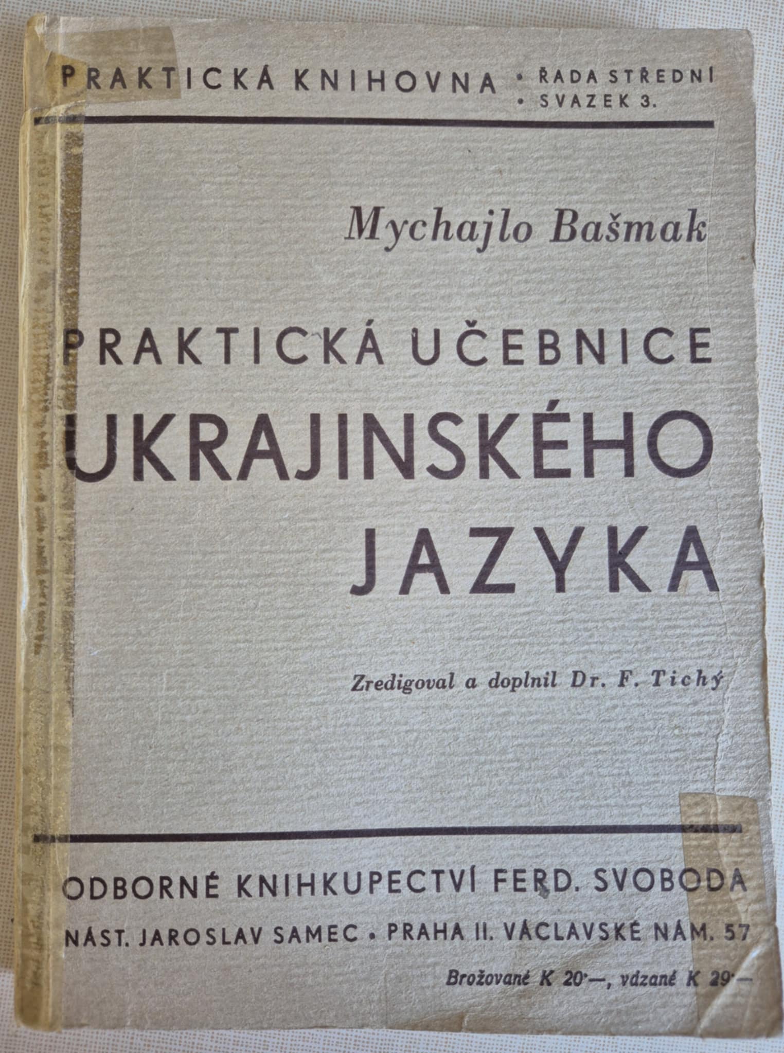 Praktická učebnice ukrajinského jazyka, M.Bašmak, Dr. F.Tichý