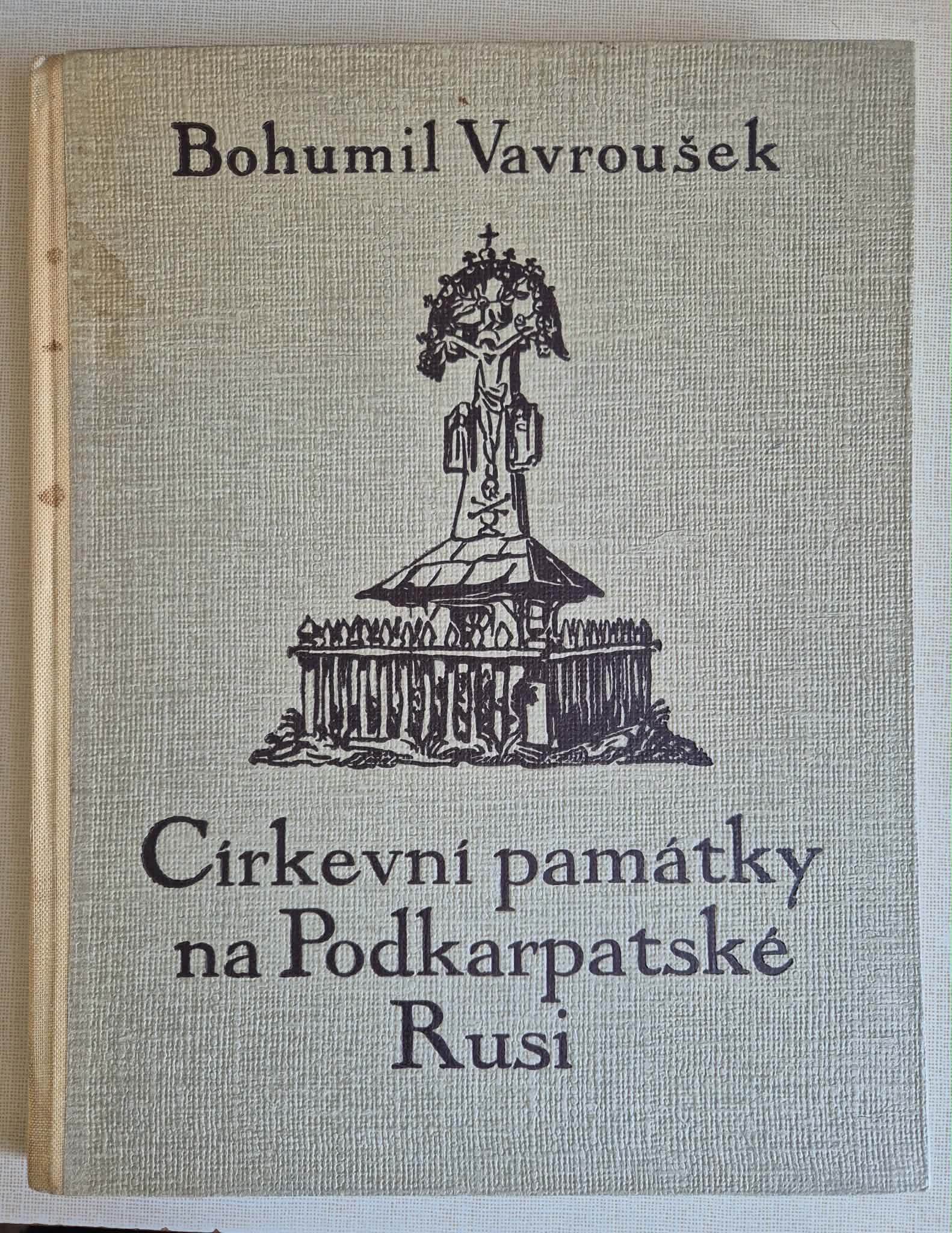 Církevní památky na Podkarpatské Rusi, Bohumil Vavroušek