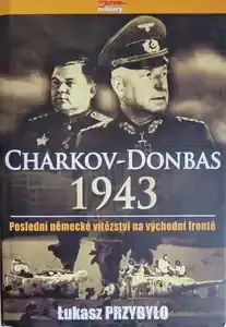 Charkov-Donbas 1943, Lukasz Przybylo