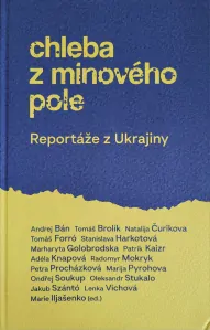 Chleba z minového pole, více autorů