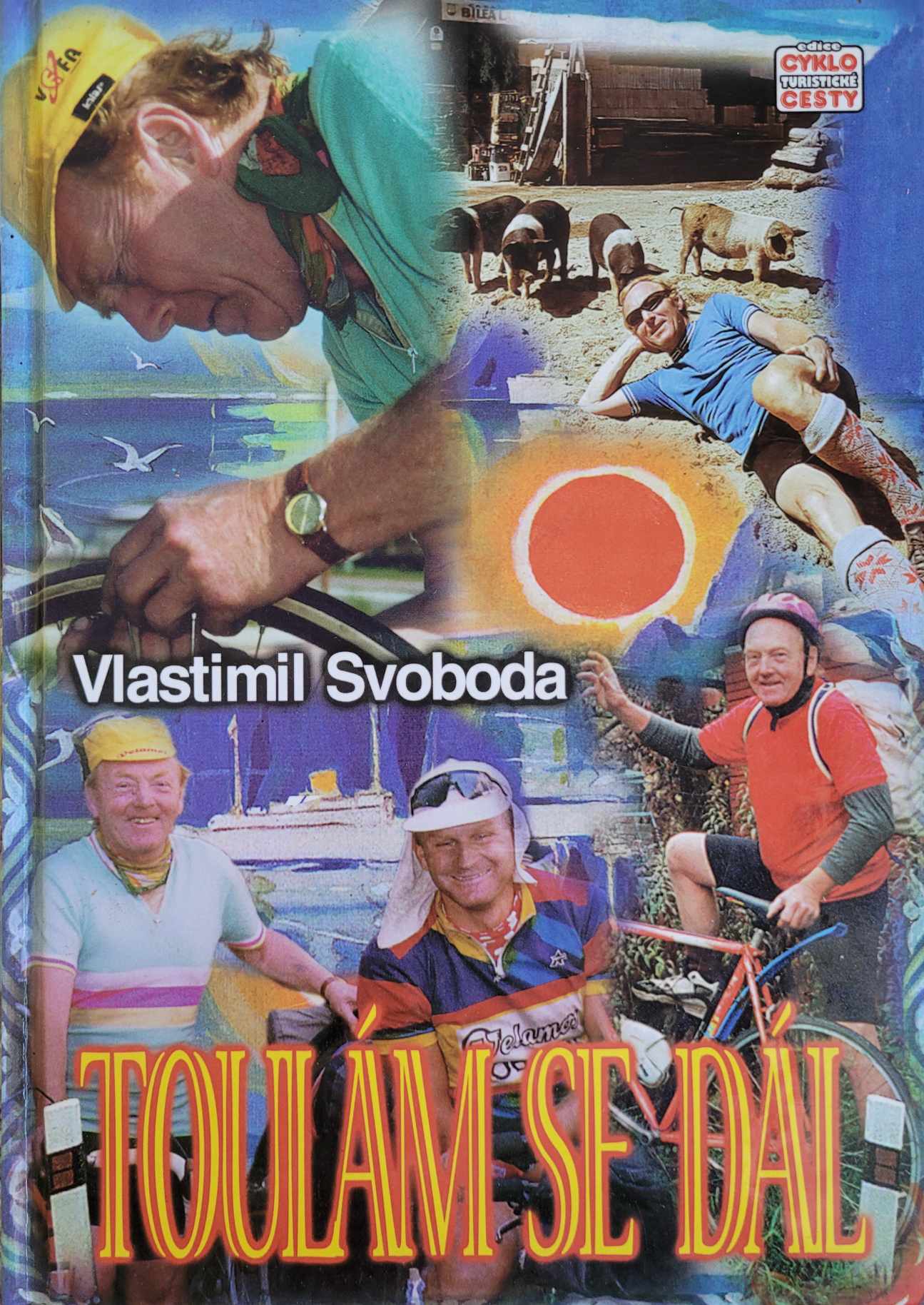 Toulám se dál, Vlastimil Svoboda
