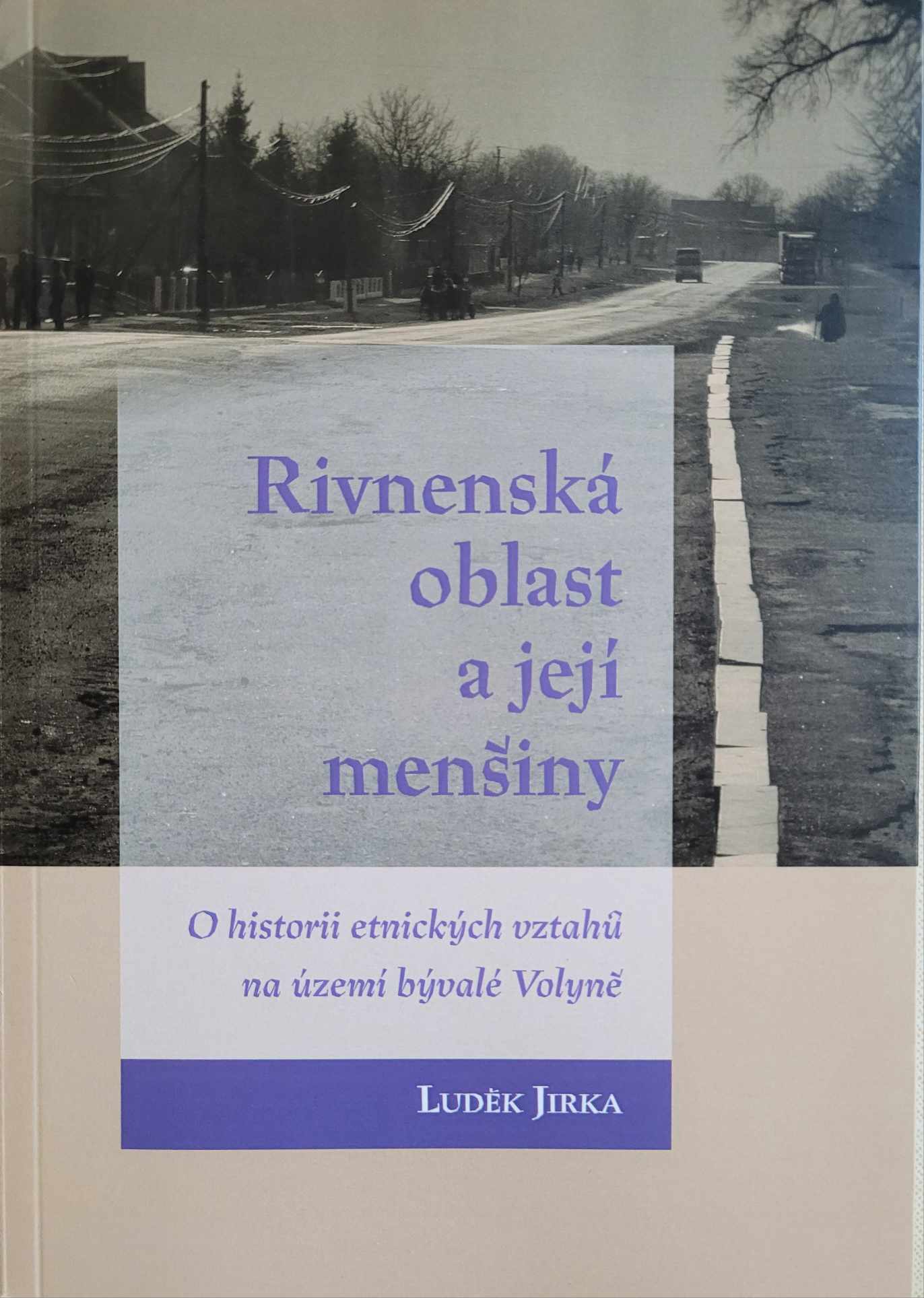 Rivenská oblast a její menšiny, Liděk Jirka