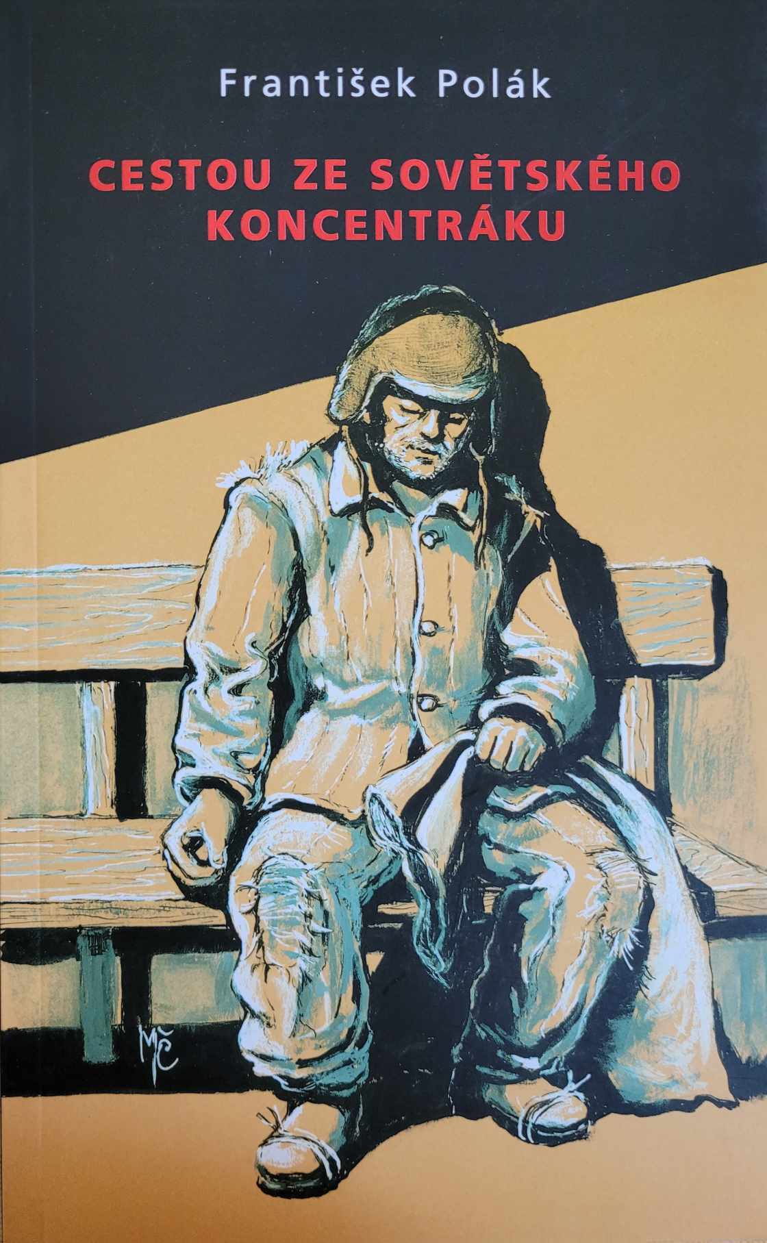 Cestou ze sovětského koncentráku, František Polák