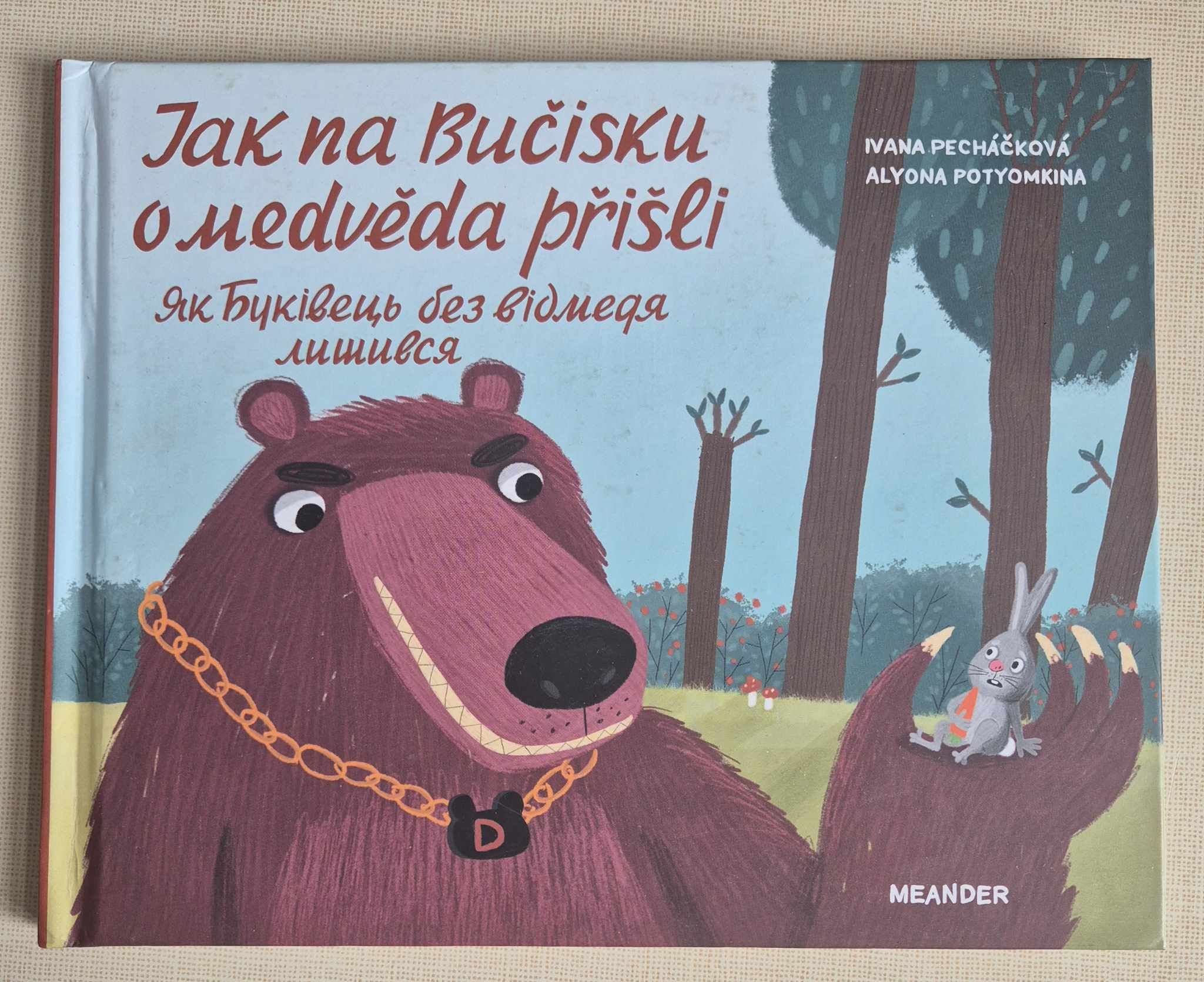 Jak na Bučisku o medvěda přišli, I.Pecháčková, A.Potyomkina