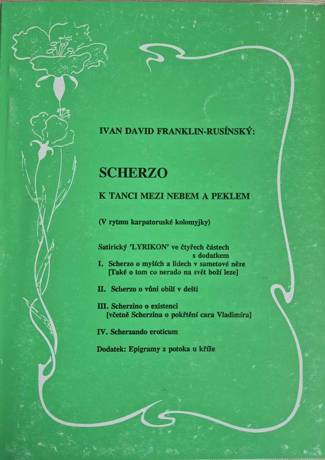 SCHERZO - k tanci mezi nebem a peklem, I.D.Franklin-Rusínský
