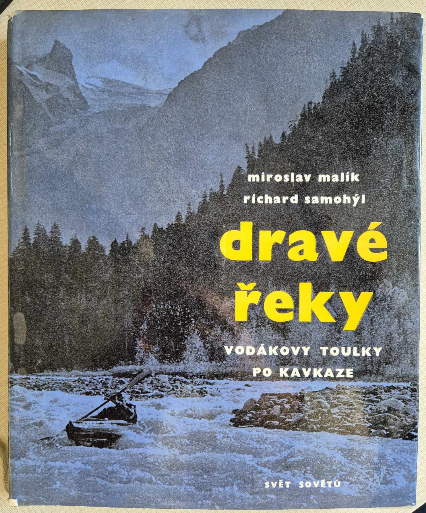 Dravé řeky, M.Malík, R.Samohýl
