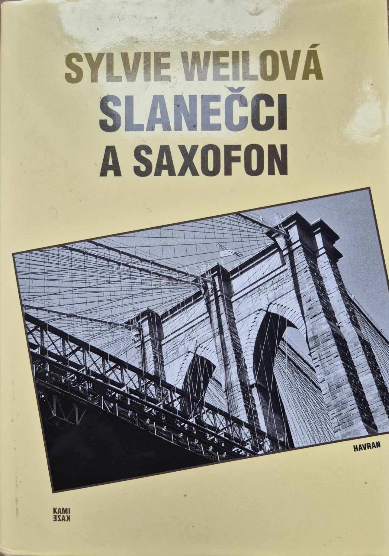 Slanečci a saxofon, Sylvie Weilová