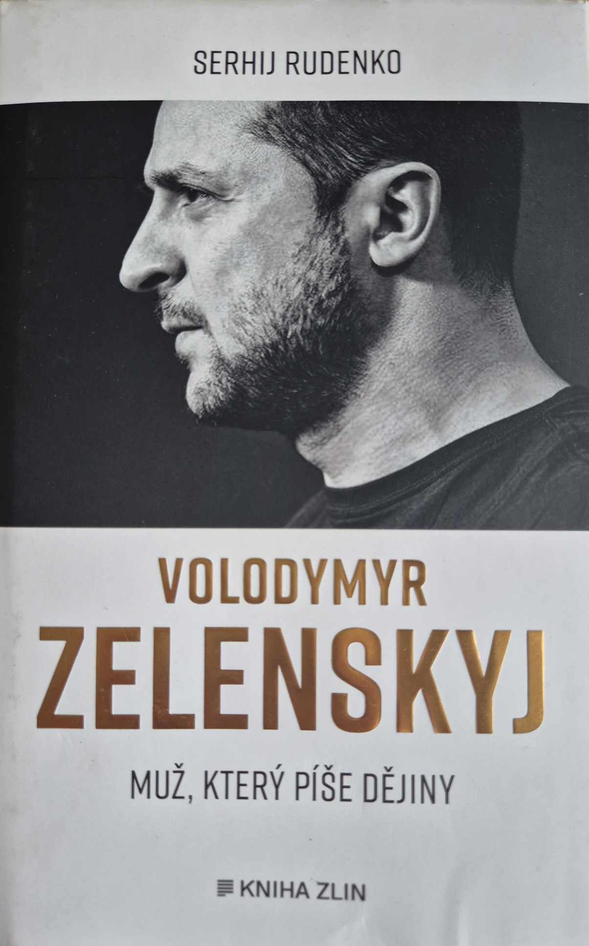 V.Zelenskyj Muž, který píše dějiny, S.Rudenko