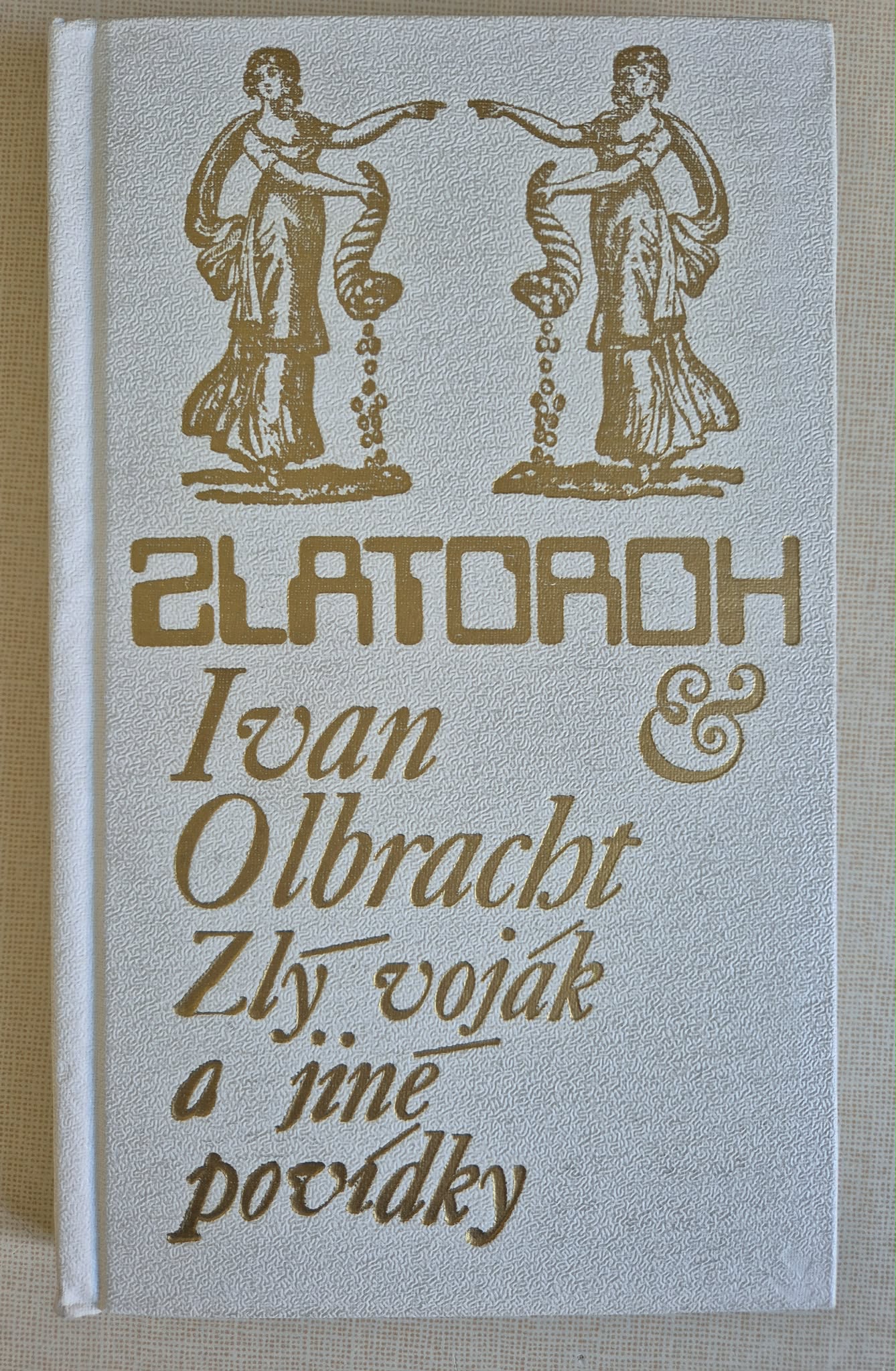 Zlý voják a jiné povídky, I.Olbracht