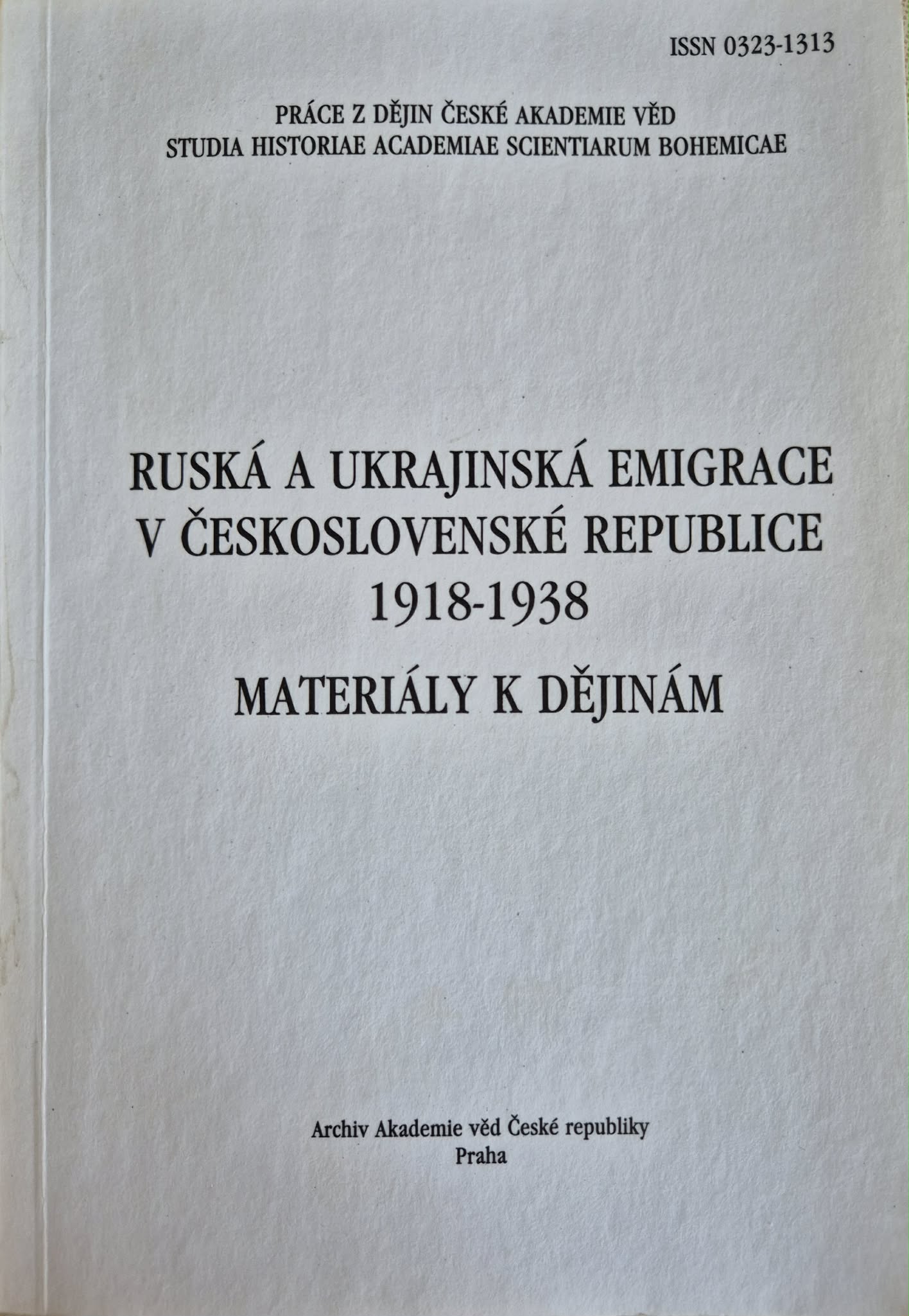 Ruská a ukrajinská emigrace v Československé republice 1919-1938, Російська та українська еміграція в Чехословацькій Республіці 1919-1938 респ