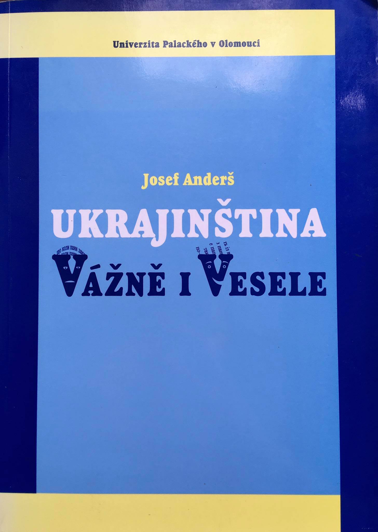 Ukrajinština vážně i vesele, Josef Anderš
