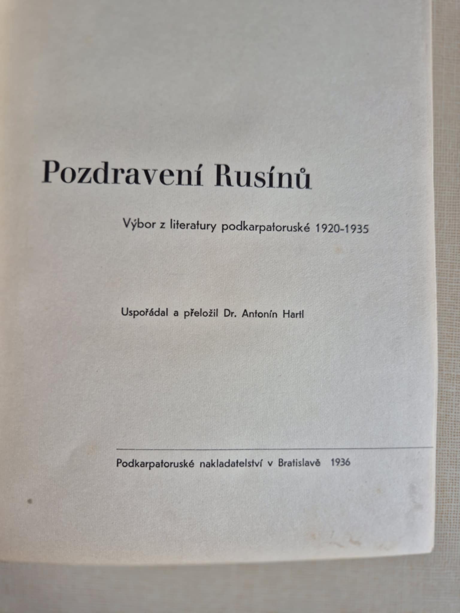 Pozdravení Rusínů, Antonín Hartl