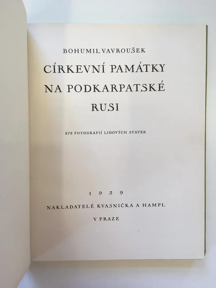 Církevní památky na Podkarpatské Rusi, Bohumil Vavroušek