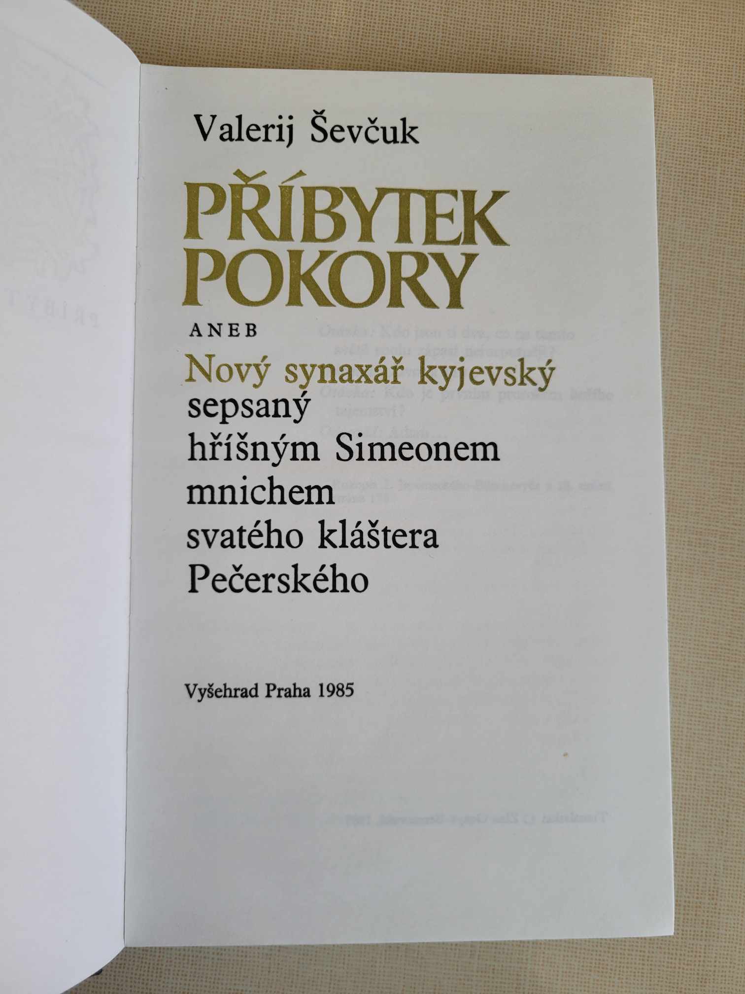 Příbytek pokory, Valeryj Ševčuk
