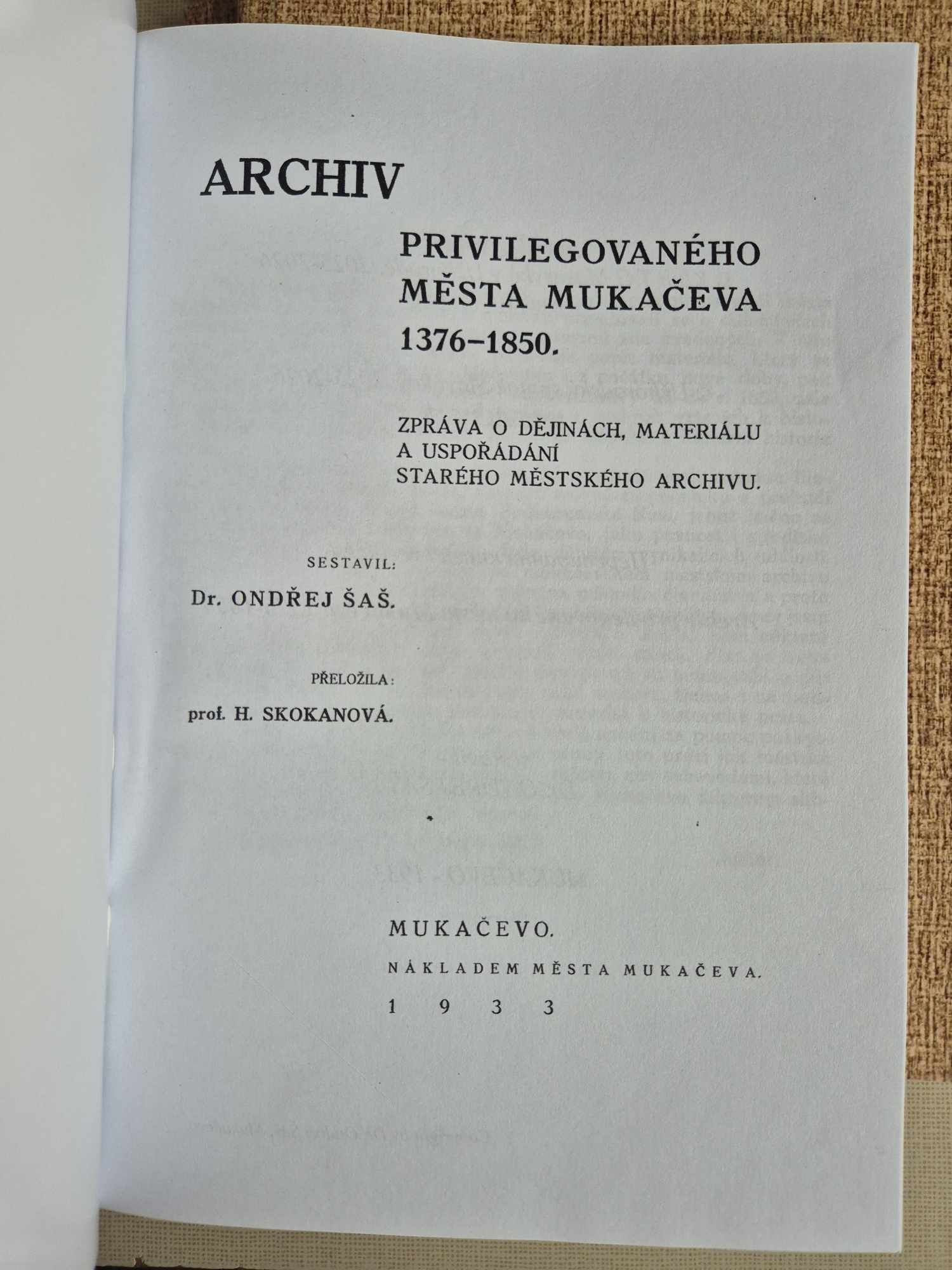 Archiv privilegovaného města Mukačeva 1376-1850, Dr.Ondřej Šaš