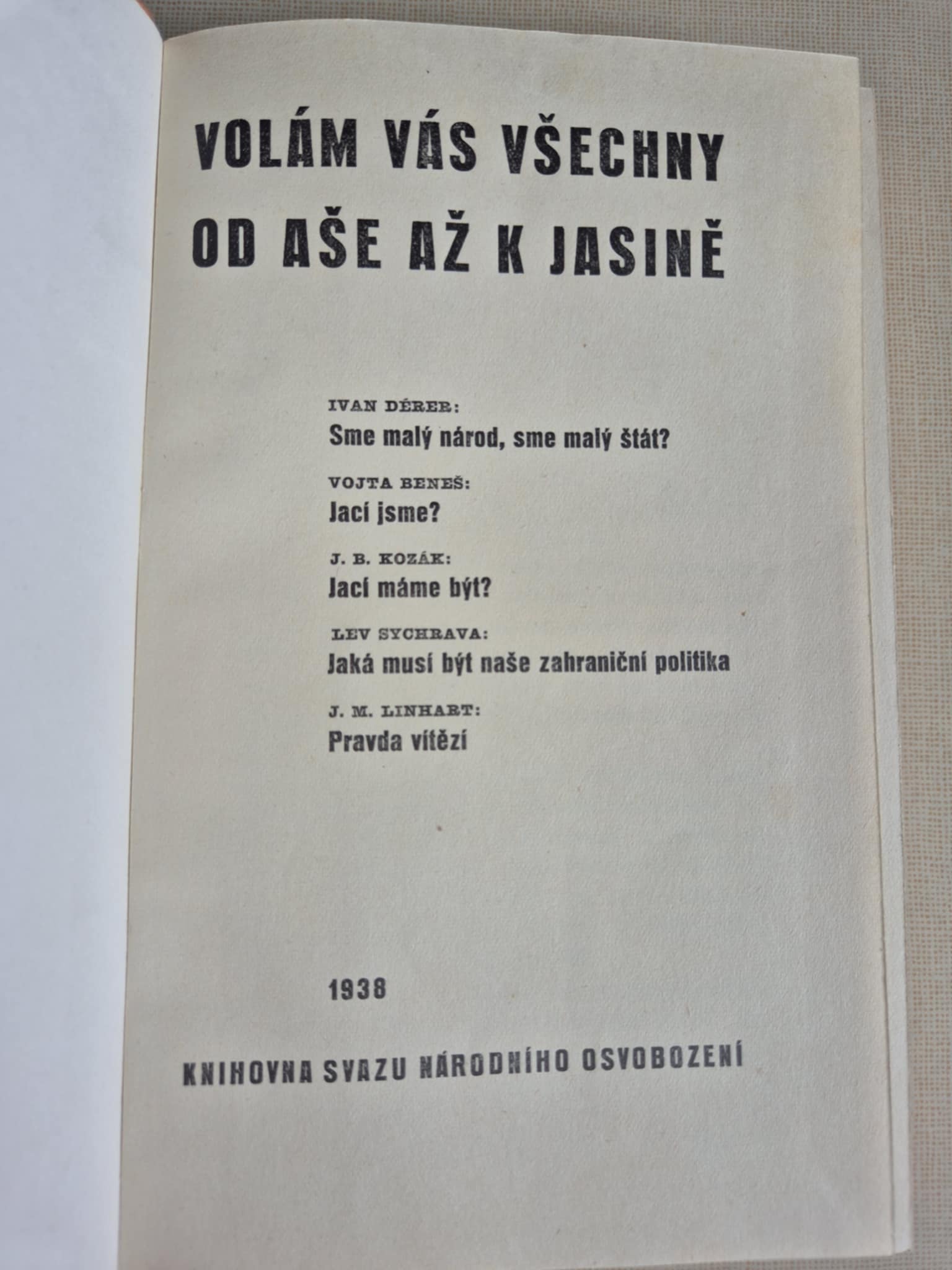 Volám vás všechny od Aše až k Jasině, Dérer a kolektiv