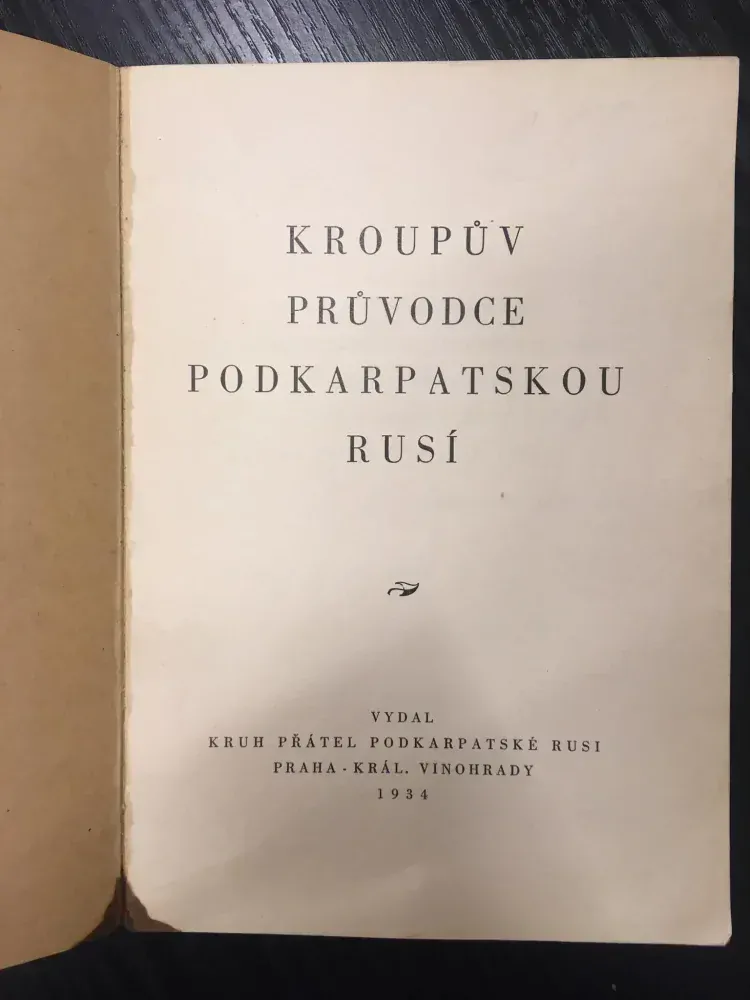 Kroupův průvodce Podkarpatskou Rusí